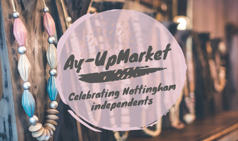 Brand new Ay-UpMarket event celebrates Nottingham’s independent traders﻿